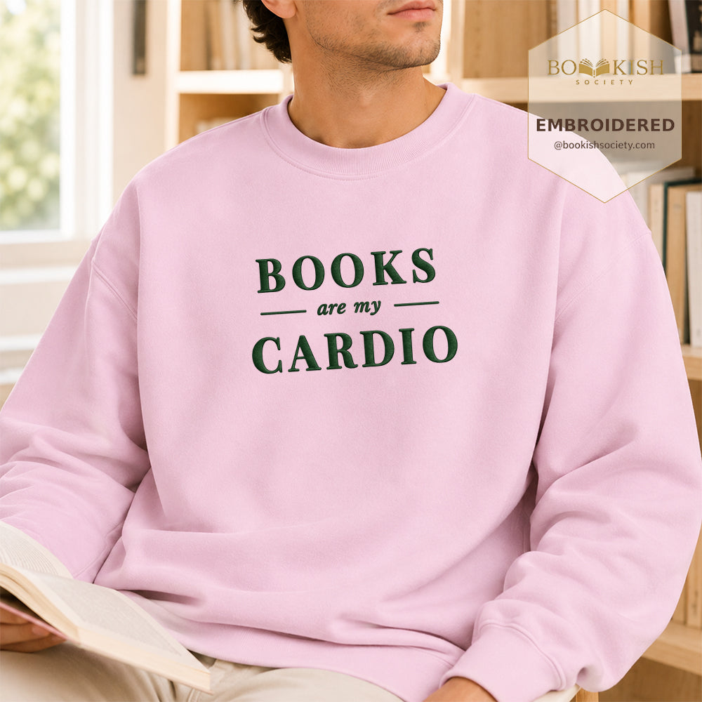 Books Are My Cardio Embroidered Sweatshirt | Reader Gift Light Pink