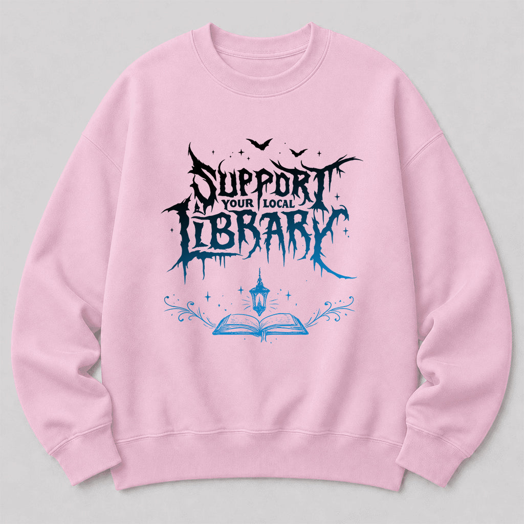 Support Your Local Library Crewneck Sweatshirt | Librarian Gift Light Pink