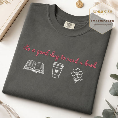 It's a Good Day Embroidered Comfort Color® T-shirt | Book Lover Gift Pepper