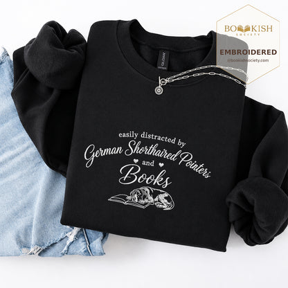 Easily Distracted By German Shorthaired Pointers And Books Embroidered Sweatshirt | Reader Gift Black