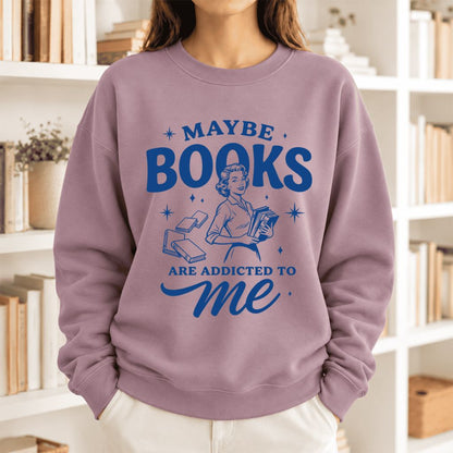 Maybe Books Are Addicted To Me Softstyle Sweatshirt | Feminist Book Lover Gift Paragon