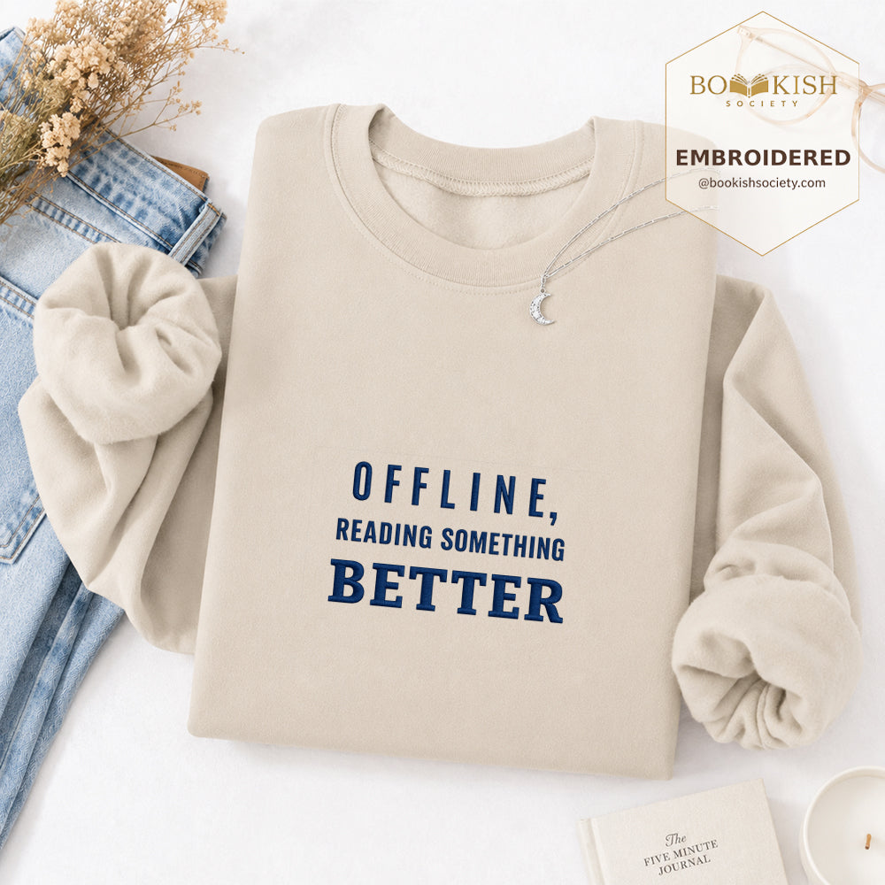 Offline Reading Something Better Embroidered Sweatshirt | Reader Gift Sand