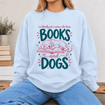 Just A Woman Who Loves Books and Dogs Crewneck Sweatshirt |  Dog Lover & Reader Gift Light Blue