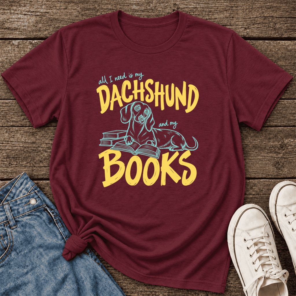 All I Need Is My Dachshund And My Books Ultra-Soft Cotton T-Shirt | Gift Maroon