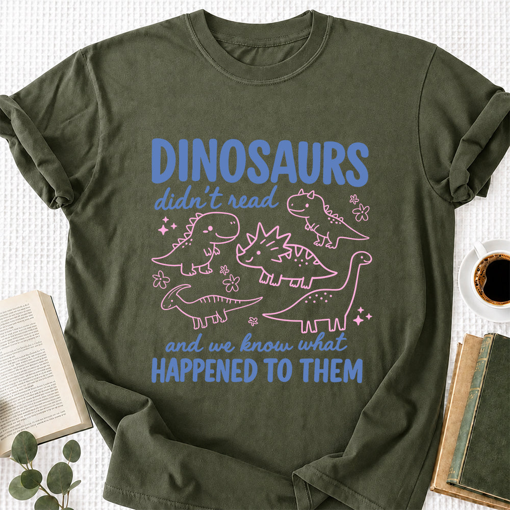 Dinosaurs Didn't Read Softstyle T-Shirt | Book Lover Gift Military Green
