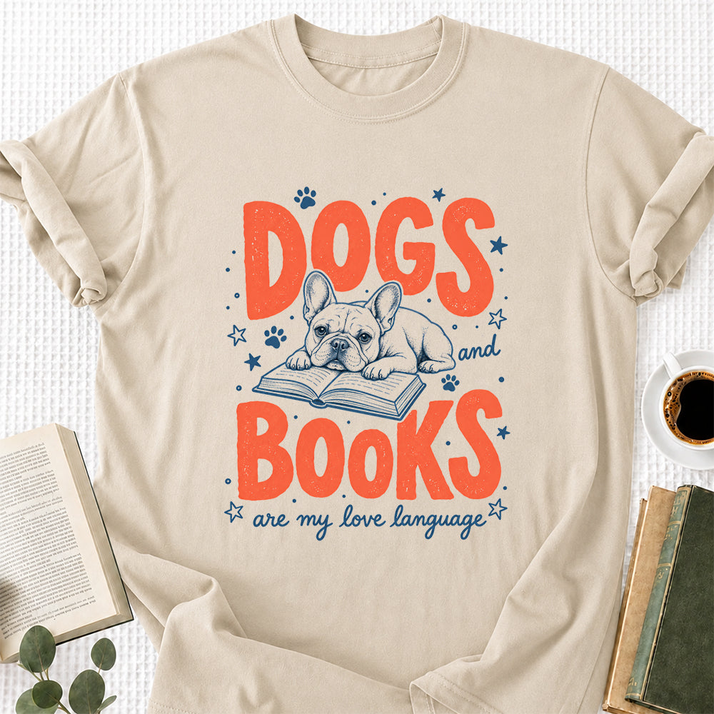 Dogs And Books Are My Love Language Sport Cotton T-Shirt | Dog Lover & Reader Gift Sand