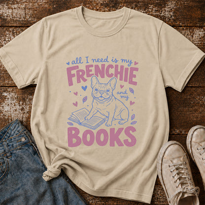 All I Need Is My Frenchie And My Books Cotton T-Shirt | Dogs Lover & Reader Gift Sand