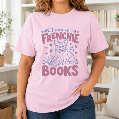 All I Need Is My Frenchie And My Books Cotton T-Shirt | Dogs Lover & Reader Gift Light Pink