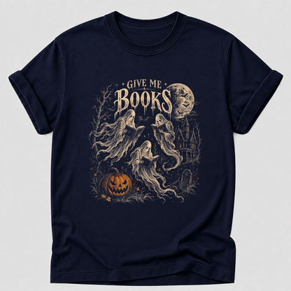 Give Me Books Printed T-Shirt | Halloween Book Lover Gift Navy