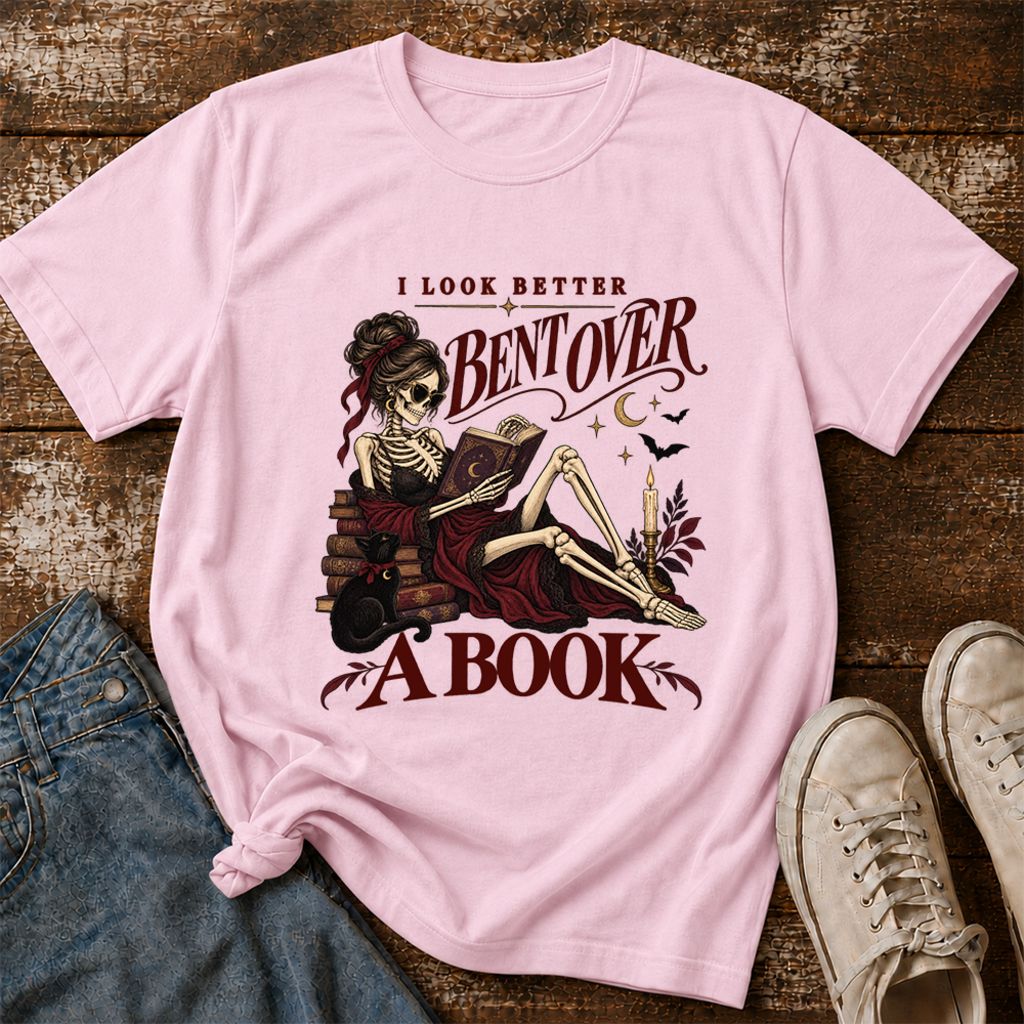 I Look Better Bent Over A Book Printed T-Shirt | Spicy Book Lover Gift Light Pink