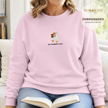 Too Booked To Care Embroidered Sweatshirt | Reader Gift Light Pink