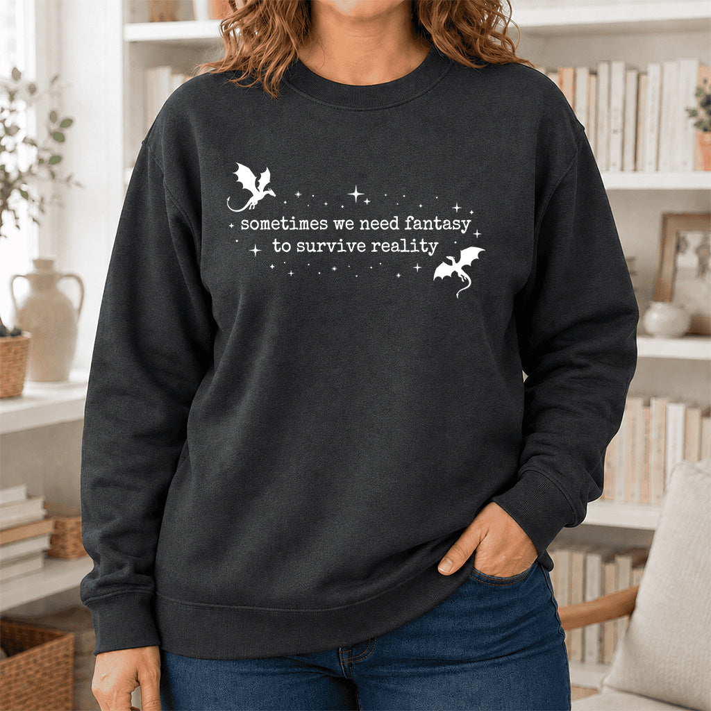 Sometimes We Need Fantasy Crewneck Sweatshirt | Reader Gift Dark Heather