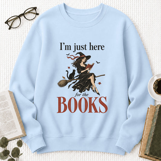 I'm Just Here For The Books Printed Sweatshirt | Halloween Book Lover Gift Light Blue