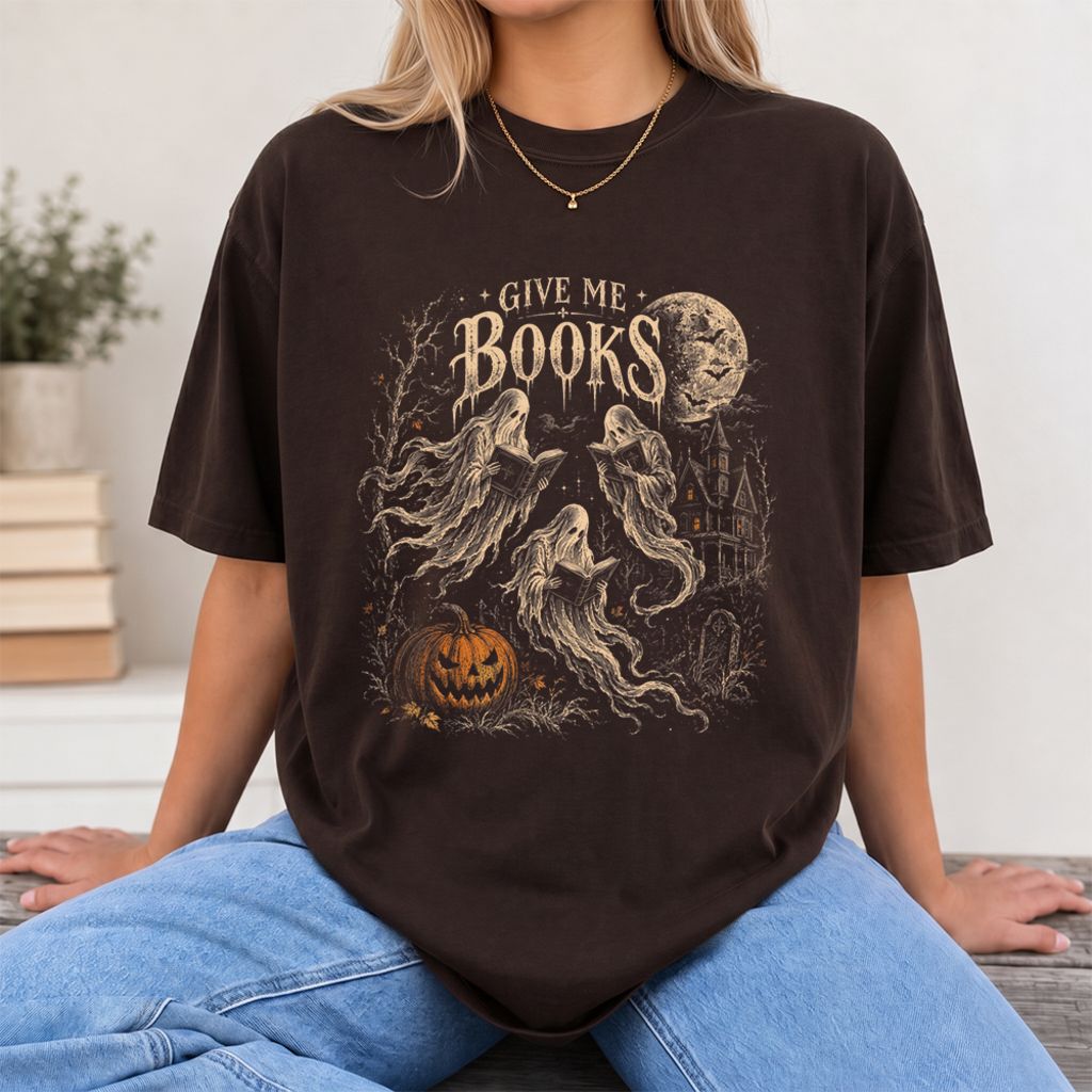 Give Me Books Printed T-Shirt | Halloween Book Lover Gift Dark Chocolate