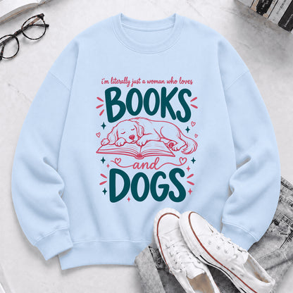 Just A Woman Who Loves Books and Dogs Crewneck Sweatshirt |  Dog Lover & Reader Gift Light Blue