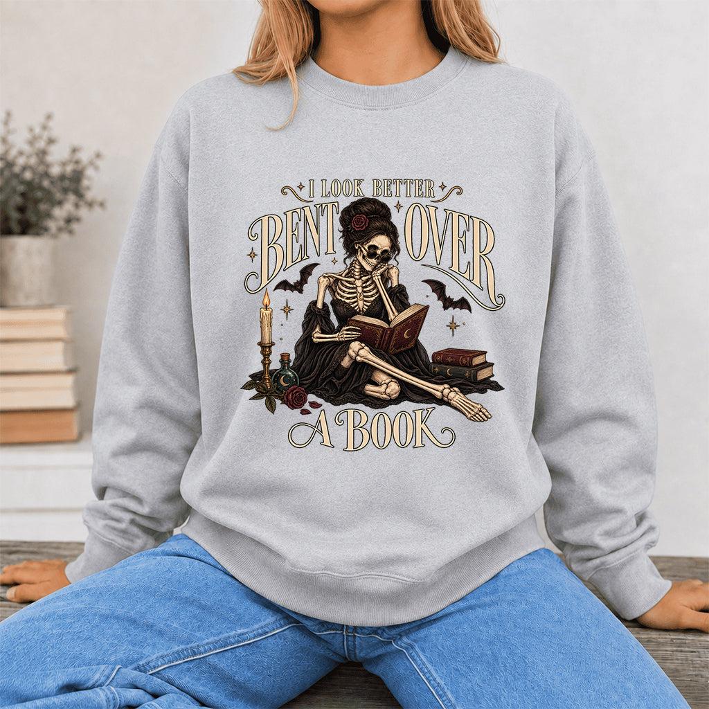 I Look Better Bent Over A Book Printed Sweatshirt | Spicy Book Lover Gift Sport Grey