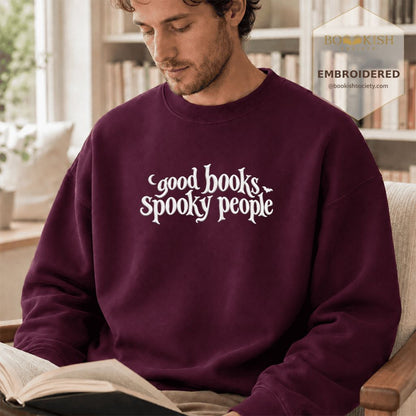 Good Books Spooky People Embroidered Sweatshirt | Halloween Book Lover Gift Maroon