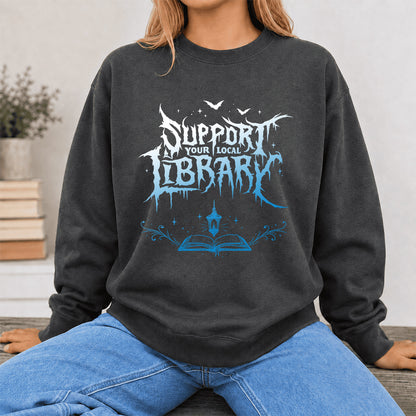 Support Your Local Library Crewneck Sweatshirt | Librarian Gift Dark Heather