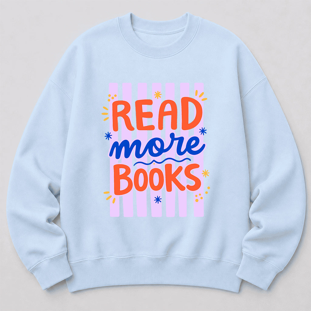 Read More Books Crewneck Sweatshirt | Reader Gift Light Blue