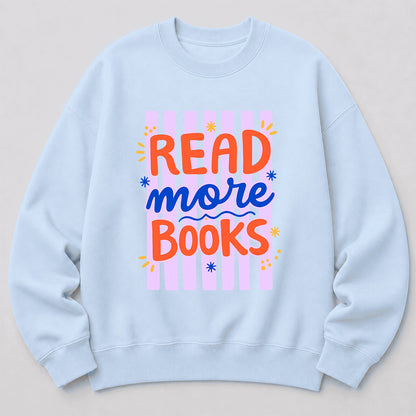 Read More Books Crewneck Sweatshirt | Reader Gift Light Blue