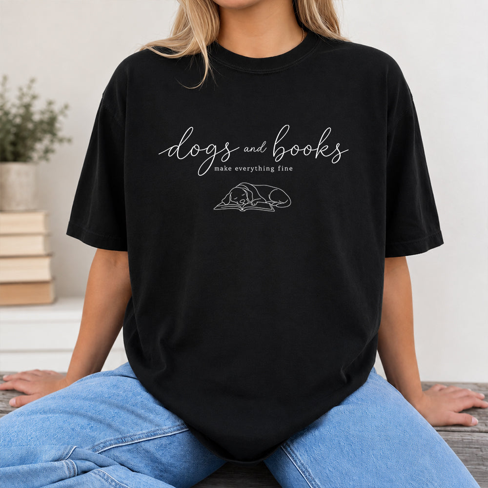 Dogs And Books - Everything Fine Cotton T-Shirt | Dog Lover & Reader Gift Black