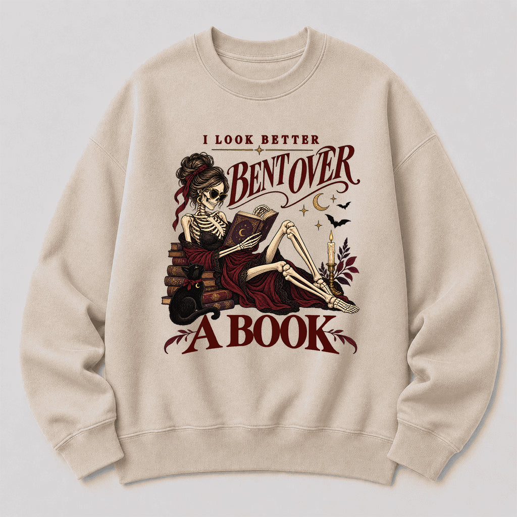 I Look Better Bent Over A Book Printed Sweatshirt | Spicy Book Lover Gift Sand