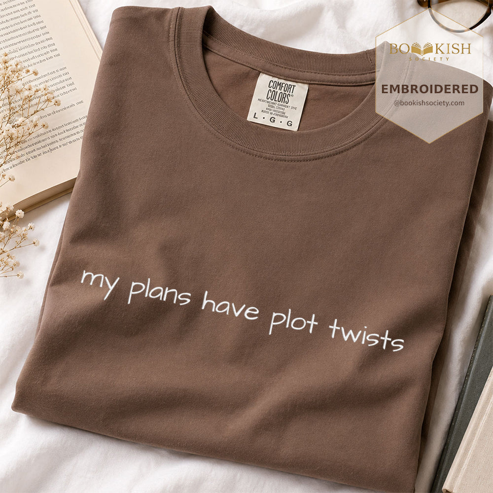 Embroidered My Plans Have Plot Twists Comfort Color® T-shirt Book Lover Gift Espresso