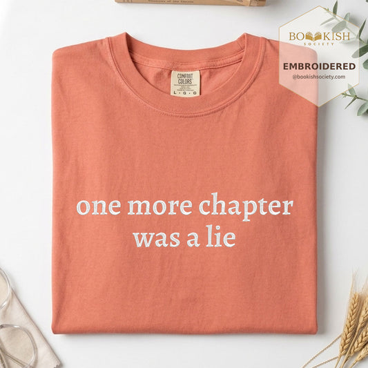 Embroidered One More Chapter Was A Lie Comfort Color® T-shirt Book Lover Gift Terracotta