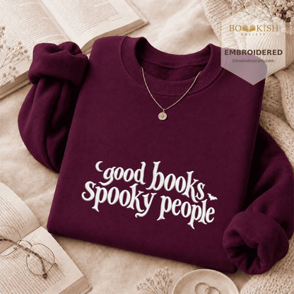 Good Books Spooky People Embroidered Sweatshirt | Halloween Book Lover Gift Maroon