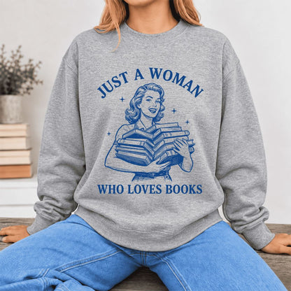 Just A Woman Who Loves Books Softstyle Sweatshirt | Reader Gift Sport Grey