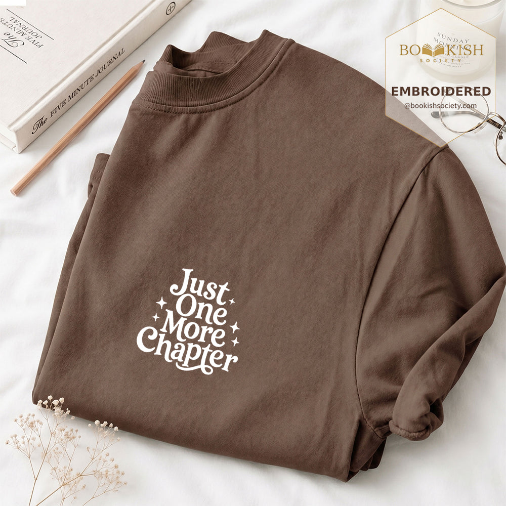 Embroidered Just One More Chapter V2 Comfort Color® T-shirt Book Lover Gift Espresso