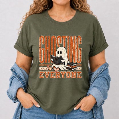 "Ghosting Everyone" Printed T-Shirt | Halloween Reader Gift Military Green