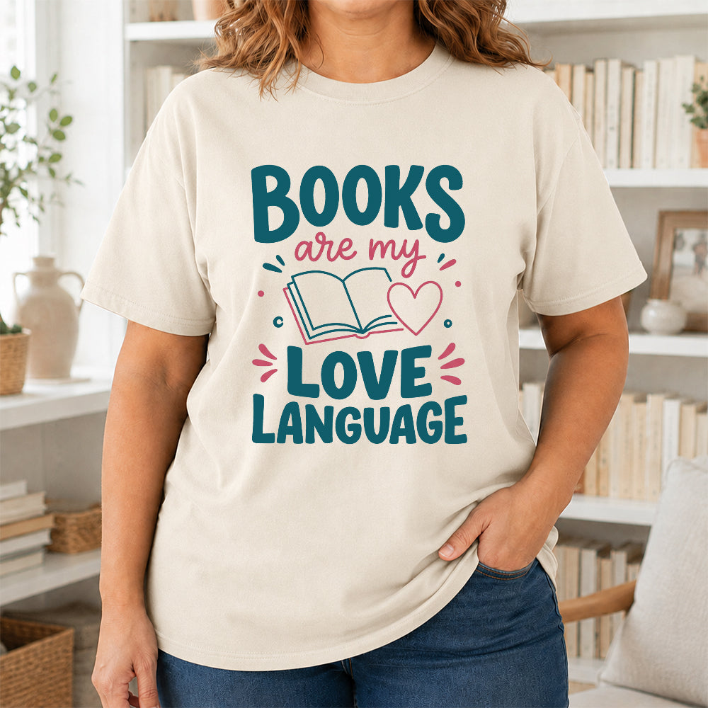 Books Are My Love Language Cotton T-Shirt | Reader Gift Natural