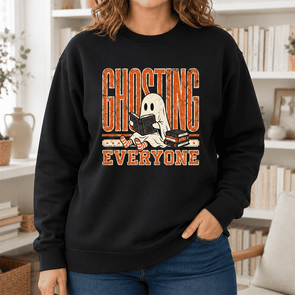 Ghosting Everyone Printed Sweatshirt | Halloween Book Lover Gift Black