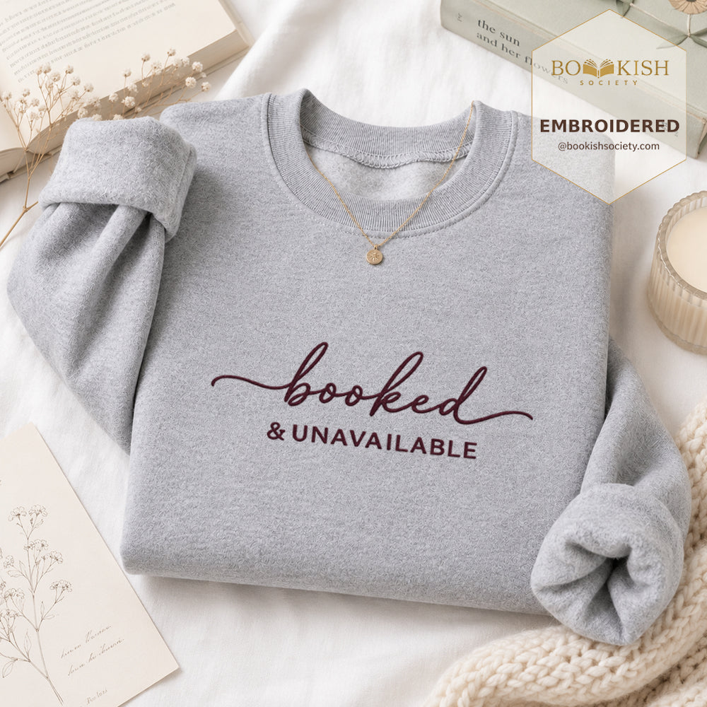 Booked & Unavailable Embroidered Sweatshirt | Reader Gift Sport Grey