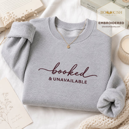 Booked & Unavailable Embroidered Sweatshirt | Reader Gift Sport Grey