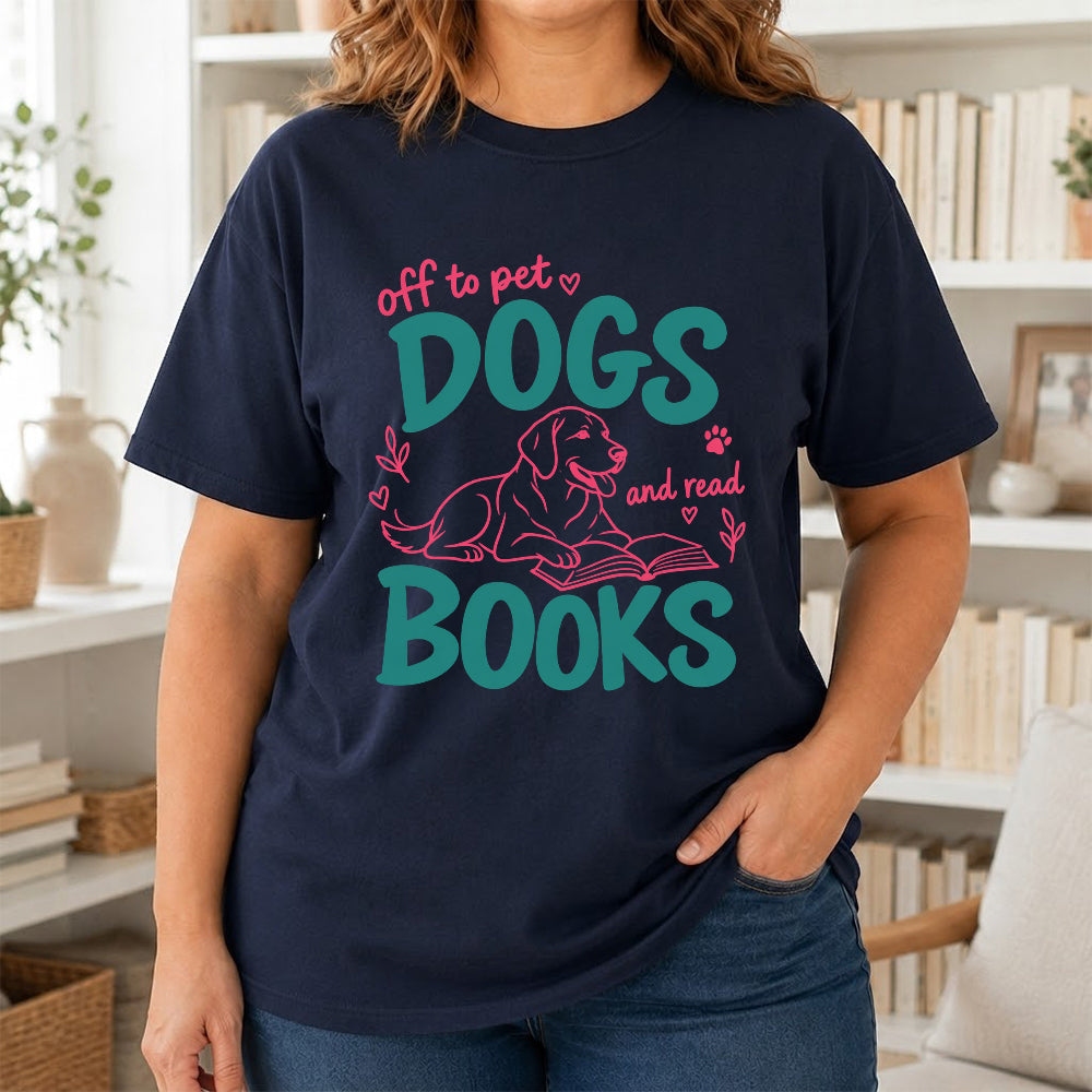 Off To Pet Dogs And Read Books Cotton T-Shirt | Dog Lover & Reader Gift Navy