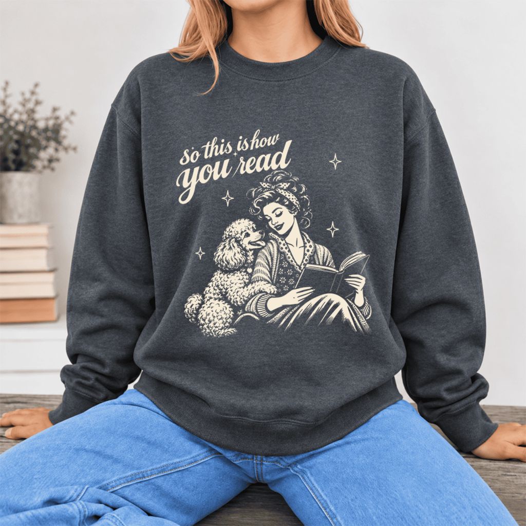 How You Read Poodle Softstyle Sweatshirt | Cozy Dog Mom Reader Gift Dark Heather