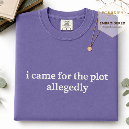 Embroidered I Came For The Plot Allegedly Comfort Color® T-shirt Book Lover Gift Grape