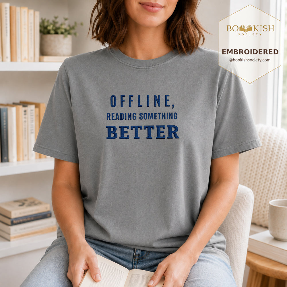 Offline Reading Something Better Embroidered Comfort Color® T-shirt | Book Lover Gift Granite