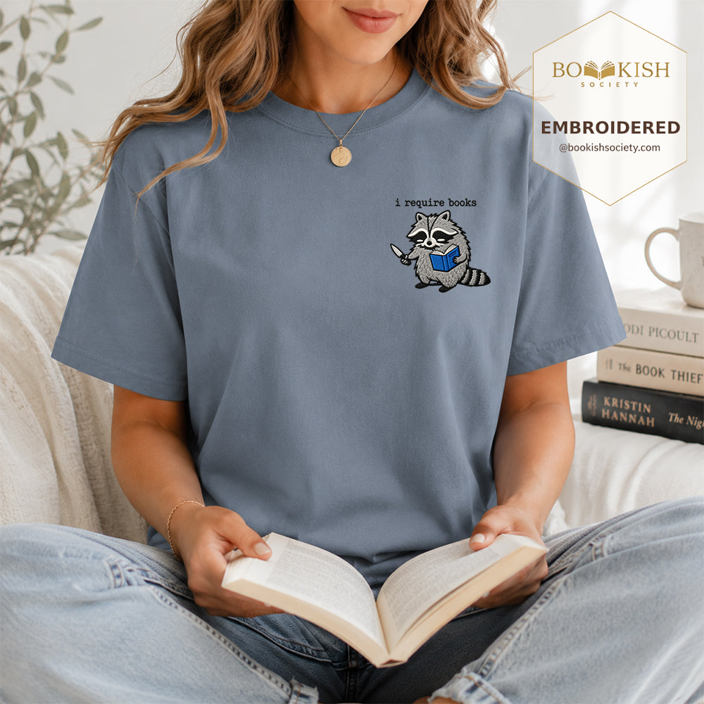 Embroidered I Require Books Comfort Color® T-shirt Book Lover Gift Blue Jean
