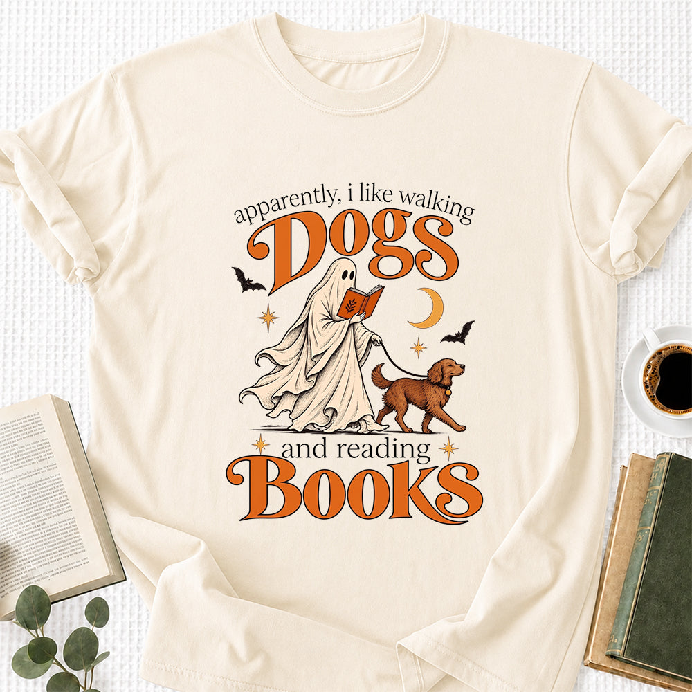 Apparently I Like Walking Dogs And Reading Books Printed T-Shirt | Halloween Dog Lover Reader Gift Natural