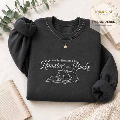 Easily Distracted By Hamsters And Books Sport Embroidered Sweatshirt | Reader Gift Dark Heather