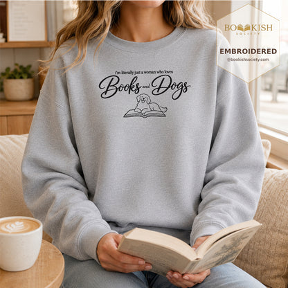 Just A Woman Who Loves Books And Dogs Embroidered Sweatshirt | Dog Lover & Reader Gift Sport Grey