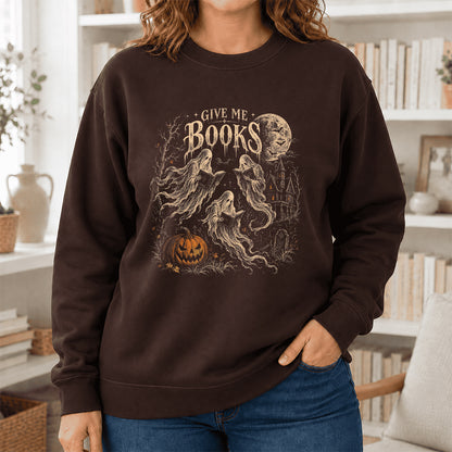 Give Me Books Printed Sweatshirt | Halloween Book Lover Gift Dark Chocolate