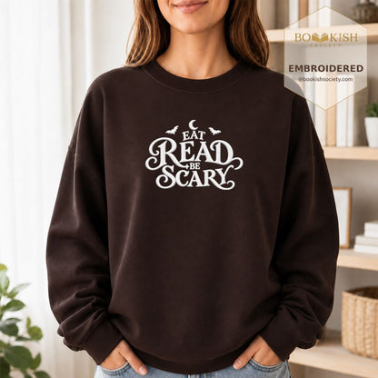 Eat Read Be Scary Embroidered Sweatshirt | Halloween Book Lover Gift Dark Chocolate
