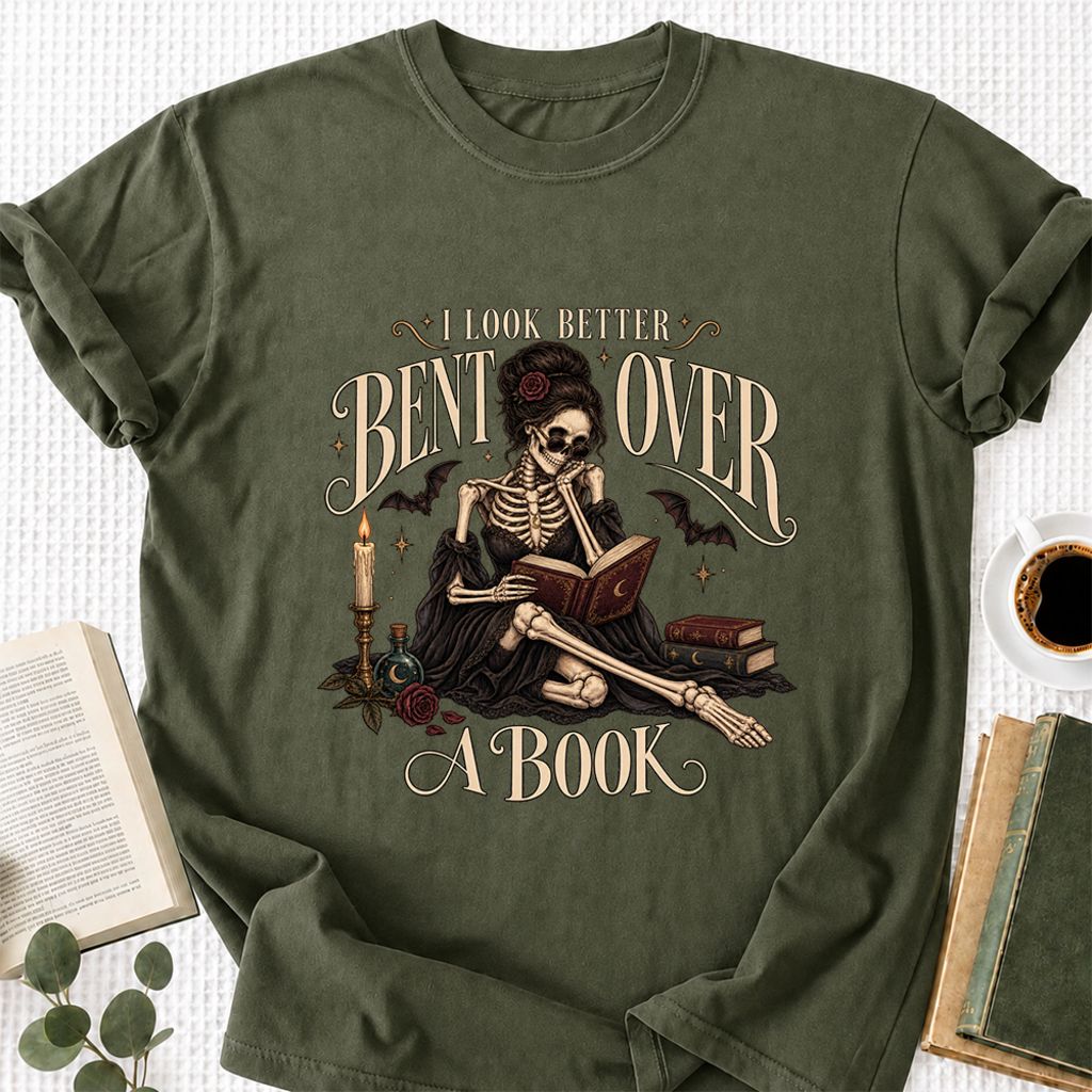 I Look Better Bent Over A Book Printed T-Shirt | Halloween Smut Book Lover Gift Military Green