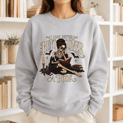 I Look Better Bent Over A Book Printed Sweatshirt | Spicy Book Lover Gift Sport Grey