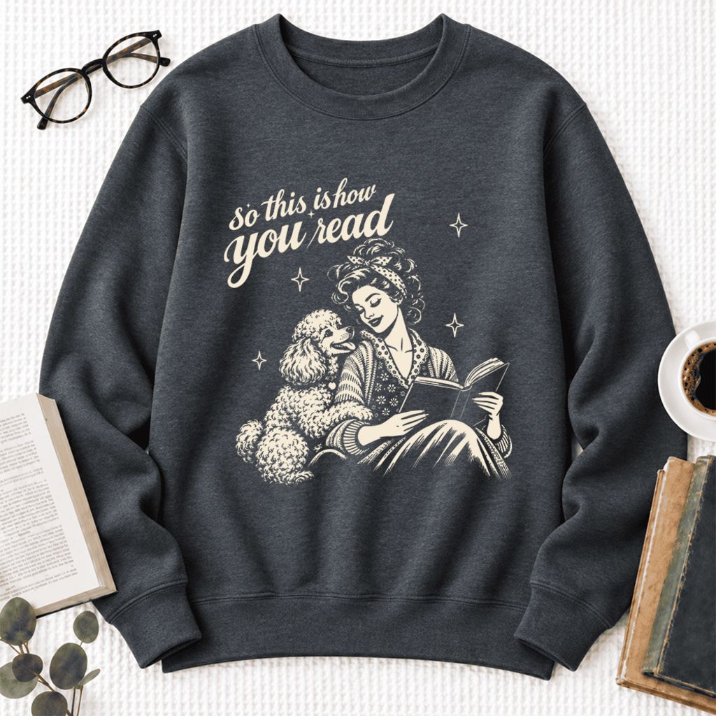 How You Read Poodle Softstyle Sweatshirt | Cozy Dog Mom Reader Gift Dark Heather