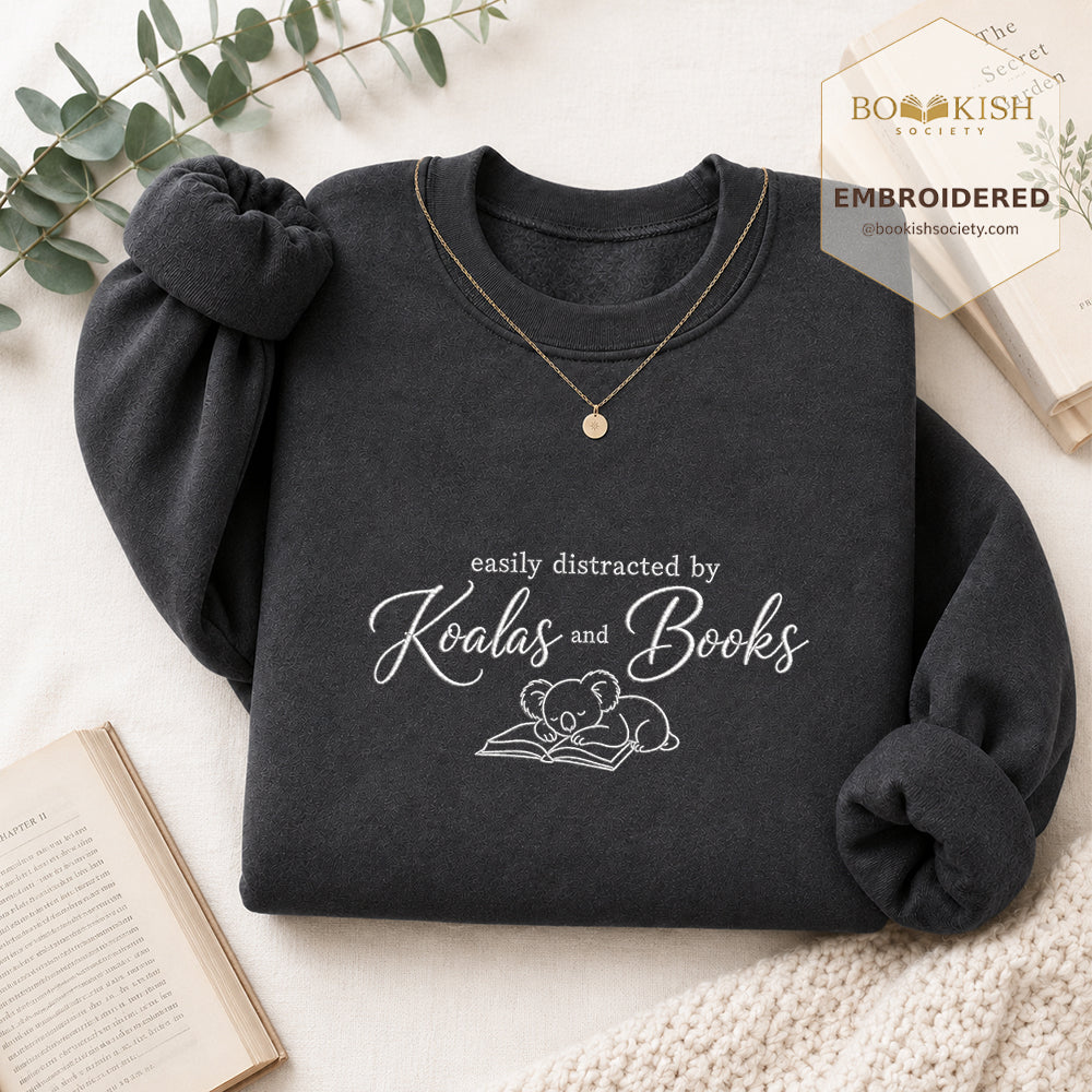 Easily Distracted By Koalas And Books Embroidered Sweatshirt | Reader Gift Dark Heather